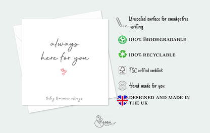 Always Here For You Card