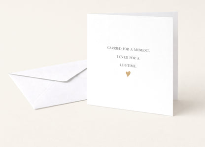 Carried for a Moment, Loved for a Lifetime Card