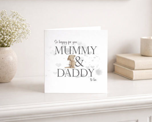 Mummy and Daddy to Be.. Card